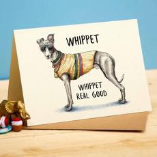 Whippet greeting card "Whippet real good" via Fairy Positron