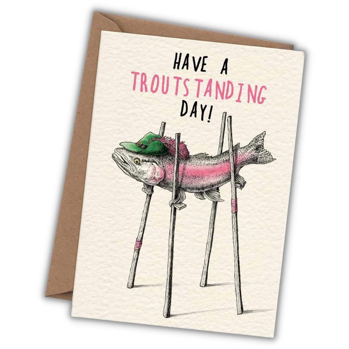 Greeting card trout "Have a troutstanding day" from Fairy Positron